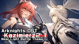 アークナイツ BGM - Near Light Battle Theme 01 | Arknights/明日方舟 ニアール OST