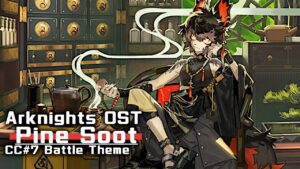 アークナイツ BGM - Pine Soot Battle Theme | Arknights/明日方舟 危機契約 OST