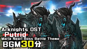 アークナイツ BGM - Putrid 30min | Arknights/明日方舟 マリア・ニアール OST