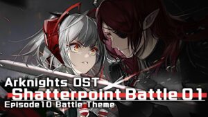 アークナイツ BGM - Shatterpoint Battle Theme 01 | Arknights/明日方舟 破碎日冕 OST