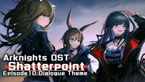 アークナイツ BGM - Shatterpoint Dialogue Theme | Arknights/明日方舟 破碎日冕 OST