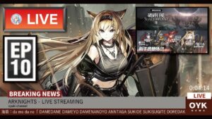 【アークナイツ🔴LIVE】第十章配信開始！ホルンゲットして新ギミックに挑戦！【Arknights】