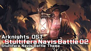 アークナイツ BGM - Stultifera Navis Battle Theme 02 | Arknights/明日方舟 愚人号 OST