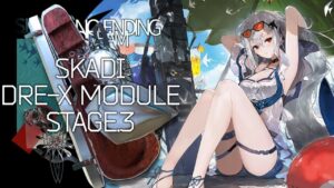 【アークナイツ大陸版】深海の舞を見せましょう(スカジ Xモジュール STAGE.3)【明日方舟/Arknights】