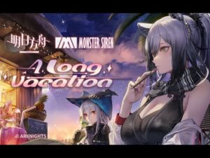 Arknights EP A Long Vacation