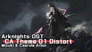 アークナイツ BGM - Caerula Arbor Theme 01 Distort | Arknights/明日方舟 統合戦略 OST