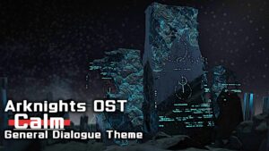 アークナイツ BGM - Calm | Arknights/明日方舟 OST