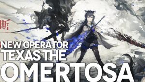【明日方舟】大陸版新規★6執行者オペレーター 緘黙テキサス(缄默德克萨斯 Texas The Omertosa)【アークナイツ/Arknights/명일방주】