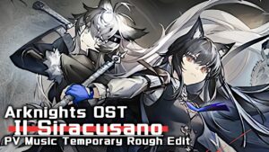 アークナイツ BGM - Il Siracusano PV Music | Arknights/明日方舟 叙拉古人